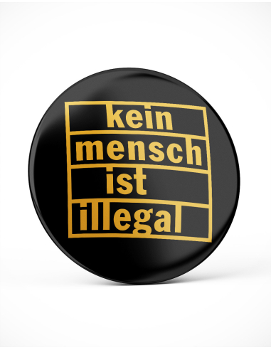Kein Mensch ist illegal - Button